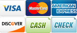 We accept Visa, MasterCard, American Express, Discover, Cash and Check.